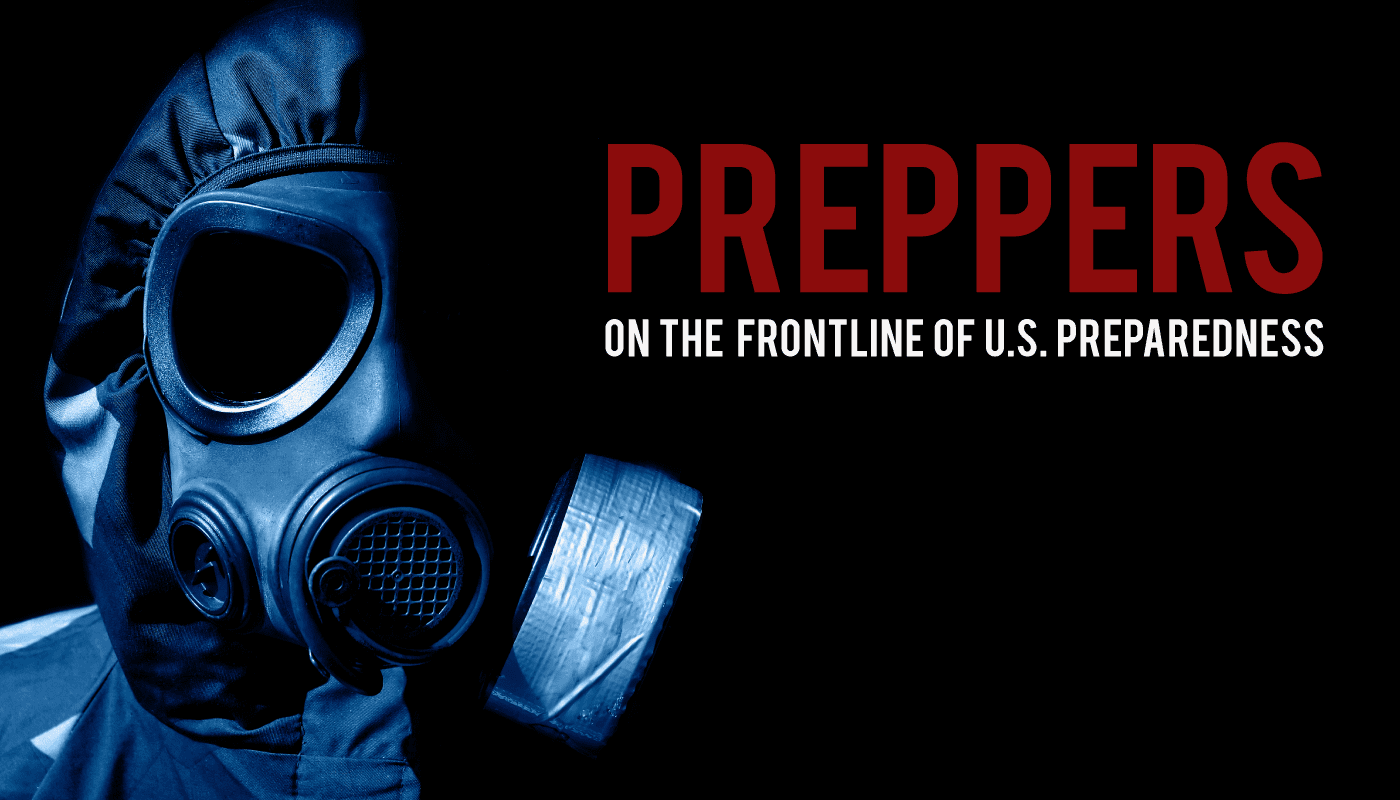 Preppers: On the Frontline of U.S. Preparedness