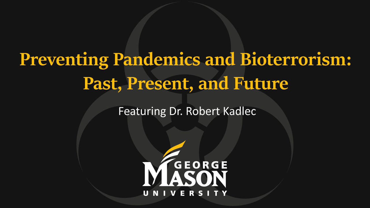 Preventing Pandemics and Bioterrorism: Past, Present, and Future